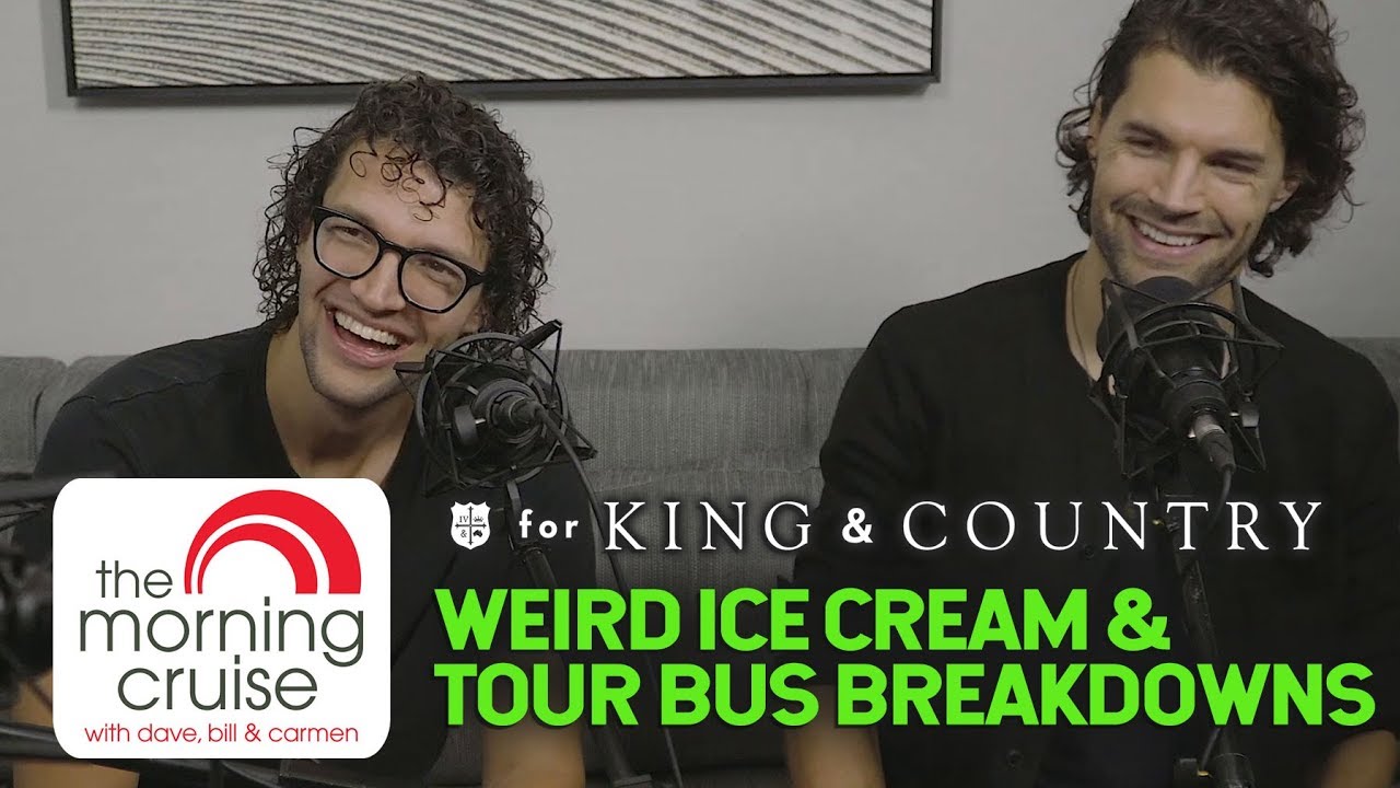 Weird Ice Cream and Bus Breakdowns | for KING & COUNTRY on The Morning Cruise