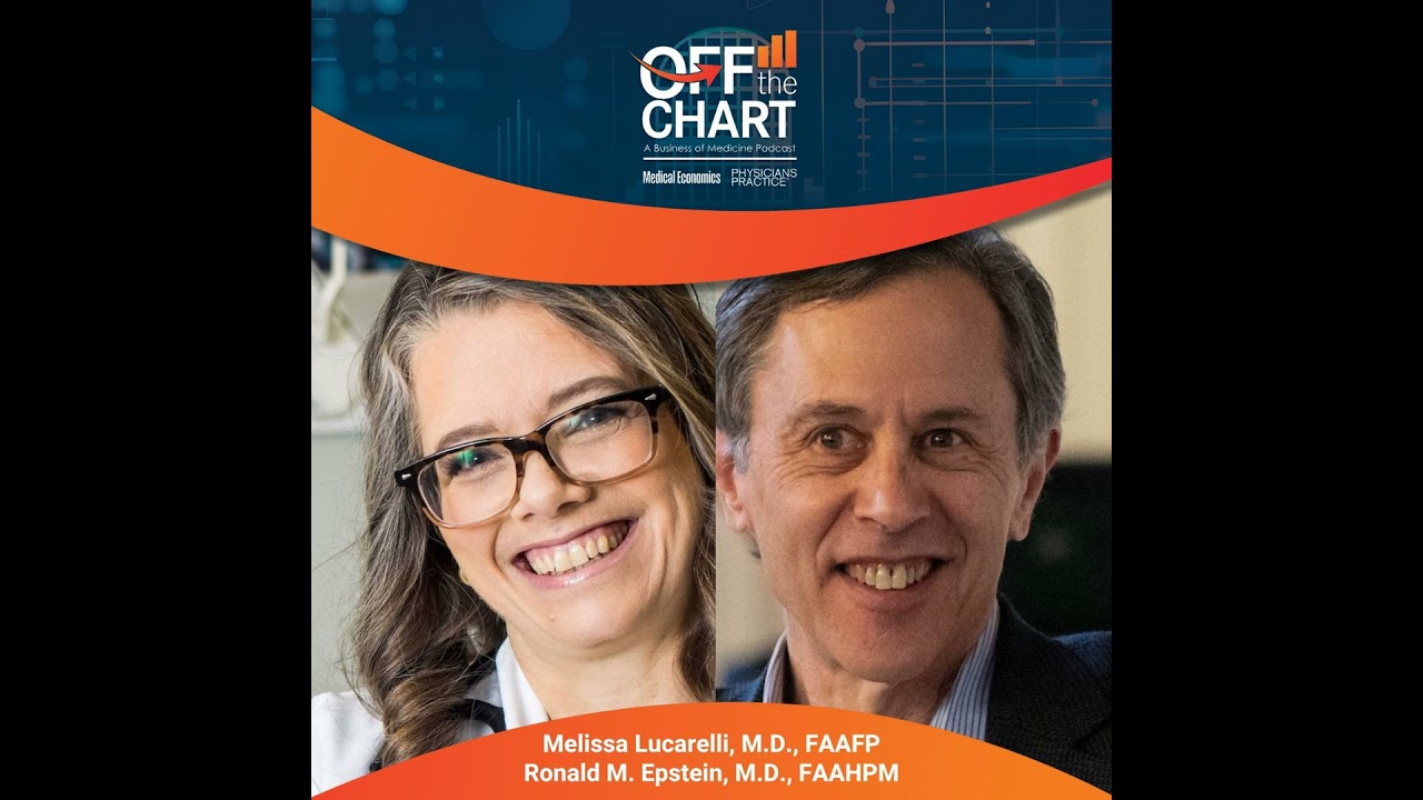 S1 Ep121: Attending to patients and ourselves, with Melissa Lucarelli, M.D., FAAFP, and Ronald M....