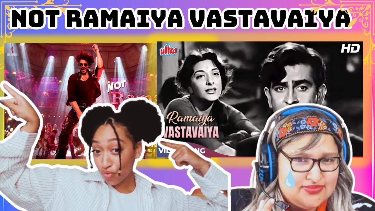 Not Ramaiya Vastavaiya REACTION | Original Vs. Remake| Shah Rukh Khan| Raj Kapoor| Nargis| JAWAN