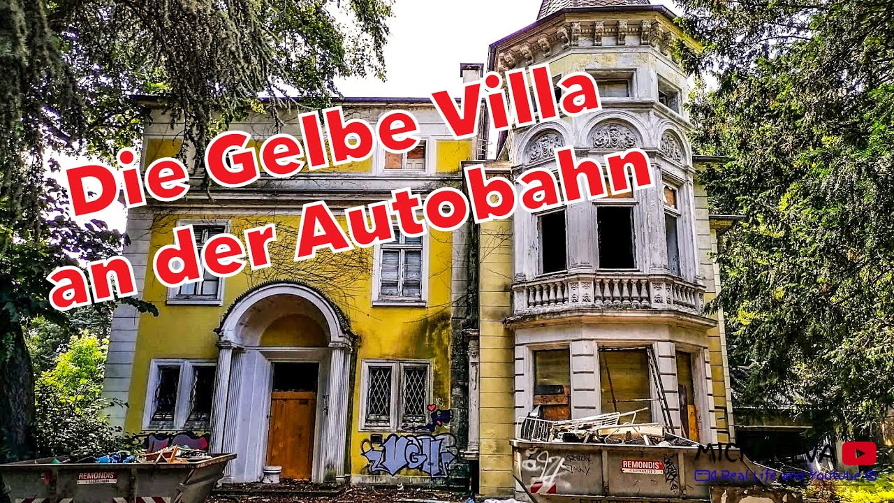 Lost Place : Die Gelbe Villa an der Autobahn