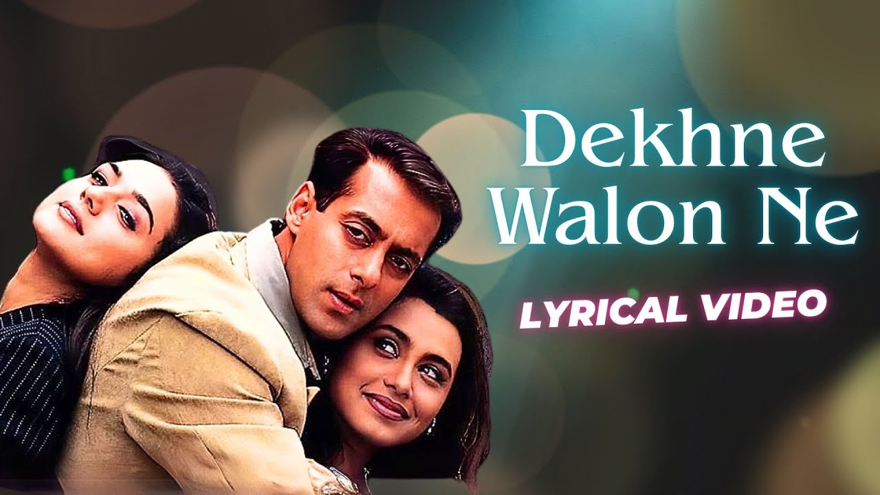 Dekhne Walon Ne (Lyrical Video) | Chori Chori Chupke Chupke | Salman Khan, Rani Mukharjee