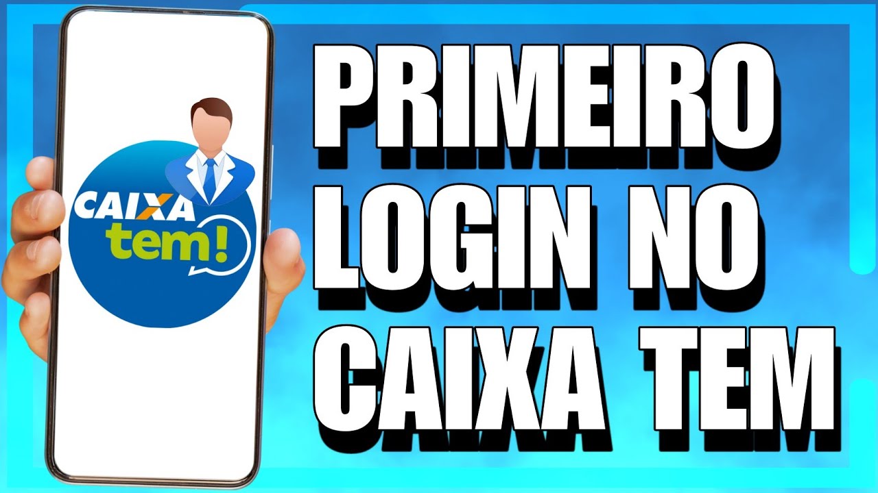 COMO FAZER PRIMEIRO LOGIN NO CAIXA TEM (PASSO A PASSO)