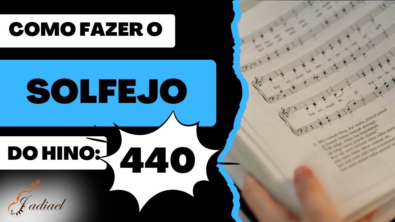 Como fazer o Solfejo do Hino 440 - Lição 18 Mód. 8 MTS