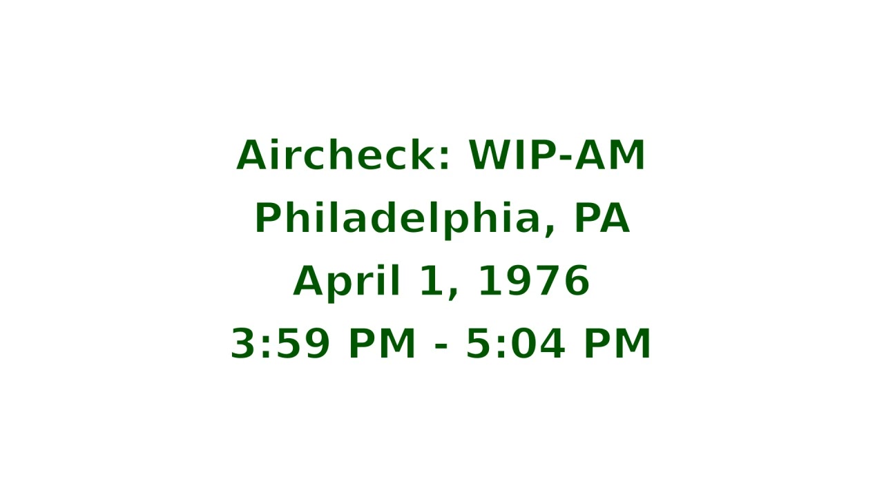 WIP-AM  - April 1, 1976 -  Air check - Tom Moran Show