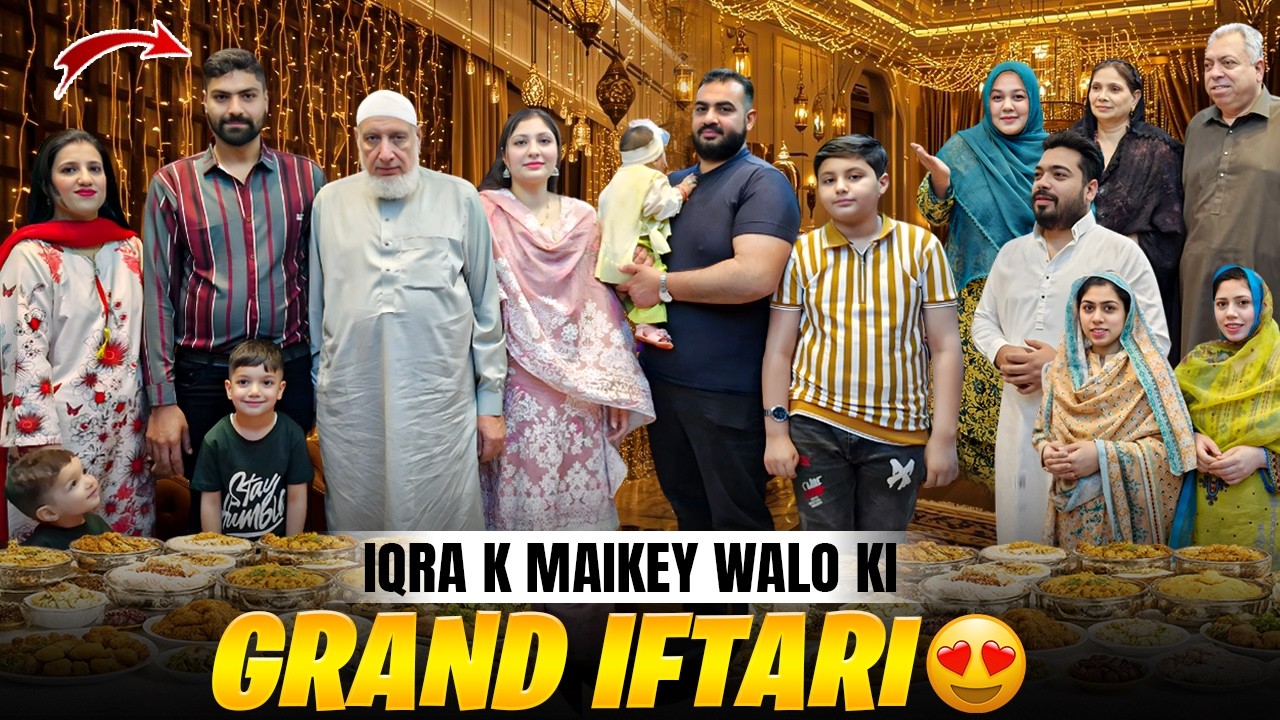 Iqra K Maikay Walo Ki Karwai Grand Iftari | Maikay Wale Late Q Ho Gaye | Sehri Me Phir Toofan A Gaya