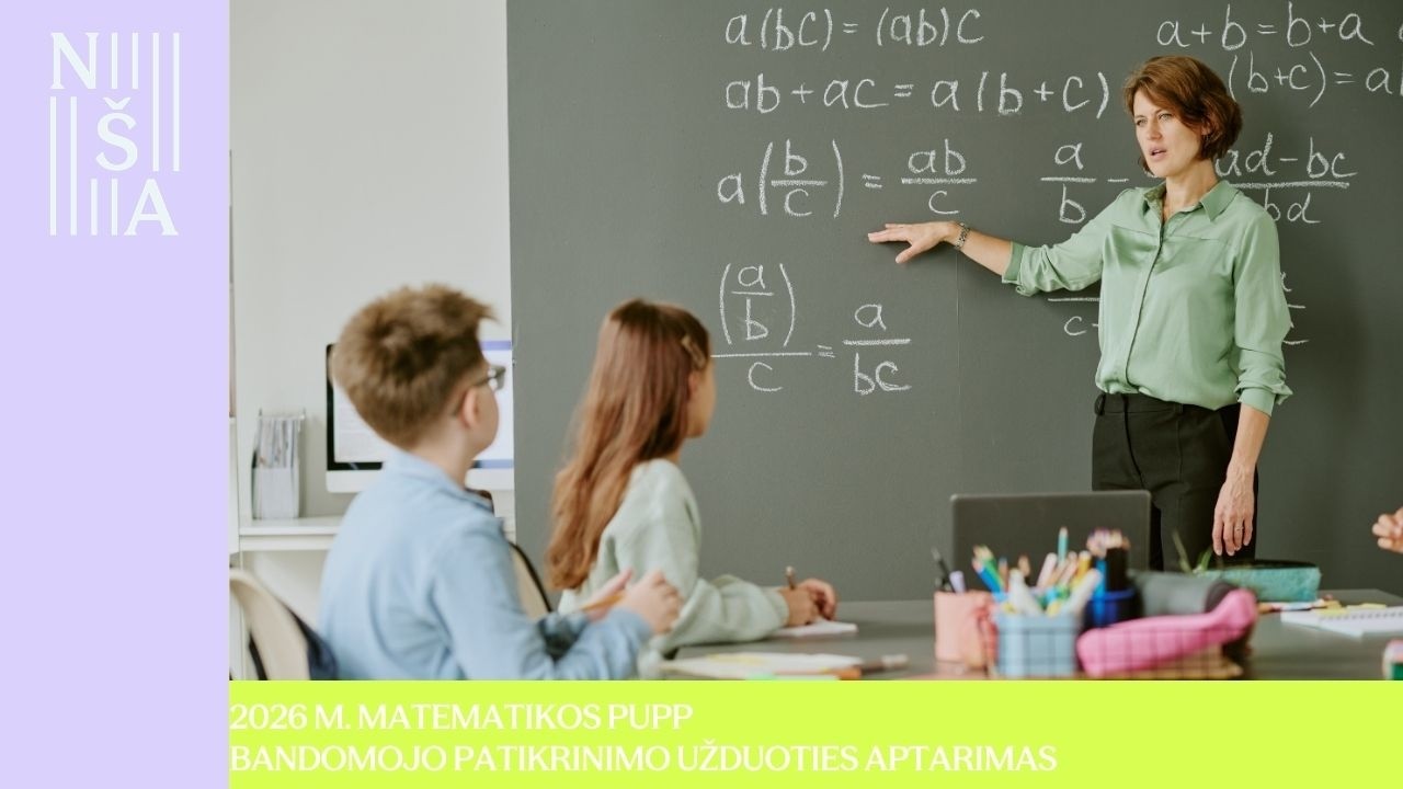 2026 m. matematikos PUPP bandomojo patikrinimo užduoties aptarimas