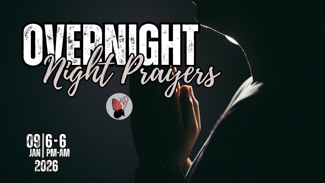 Overnight Prayer | 09 01 2026