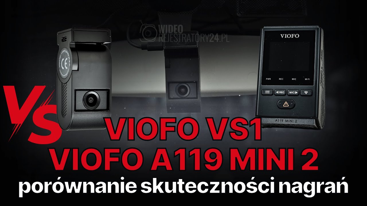 Wideorejestratory VIOFO VS1 i VIOFO MINI 2 - porównanie / comparison
