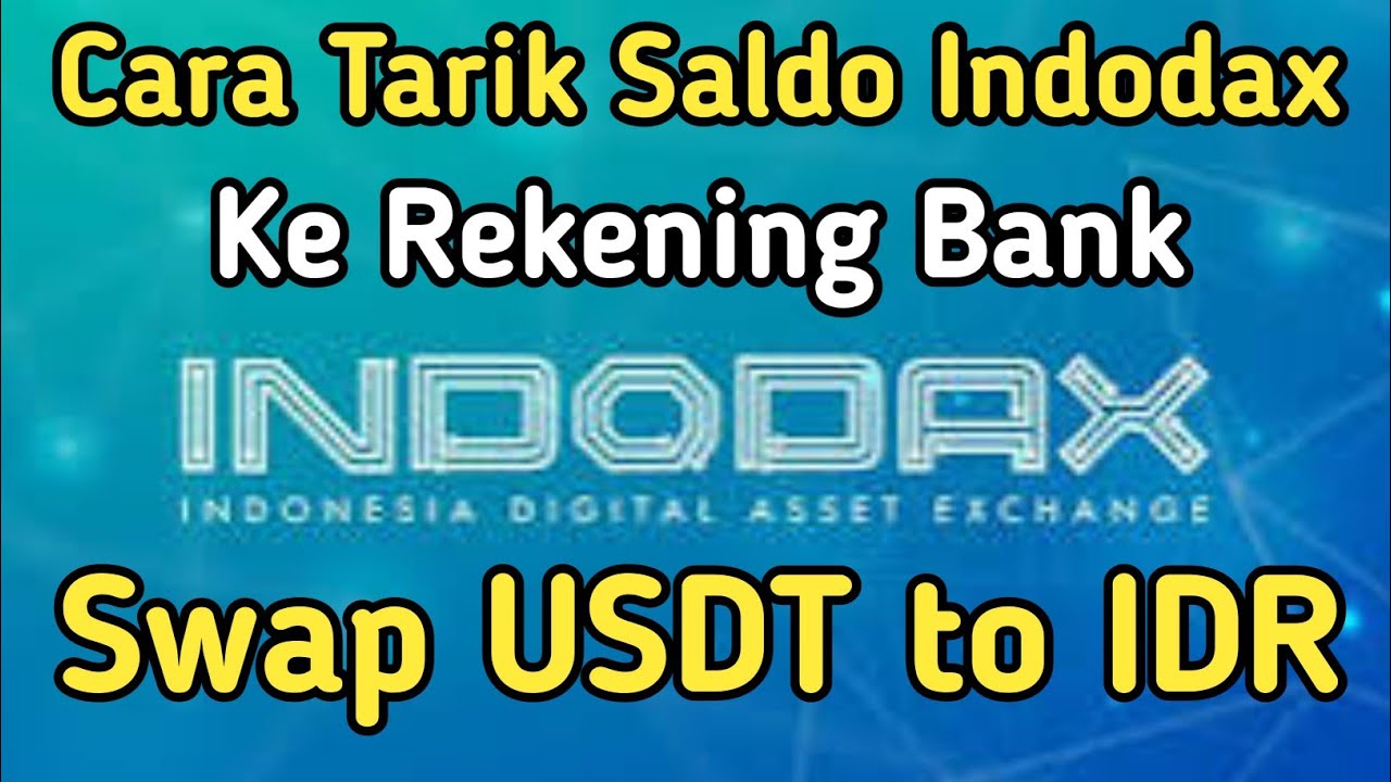 CARA TARIK SALDO INDODAX KE REKENING BANK || SWAP USDT TO IDR