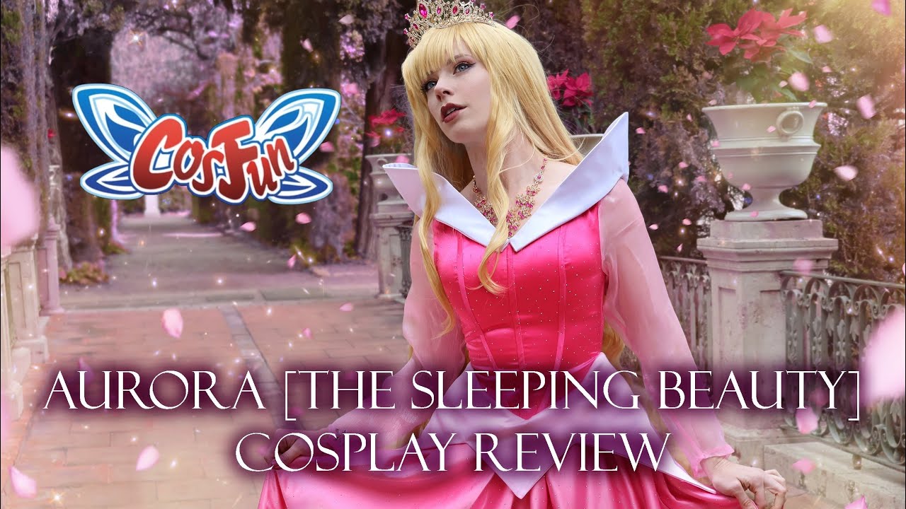 Aurora [The Sleeping Beauty] COSPLAY Review for Cosfun