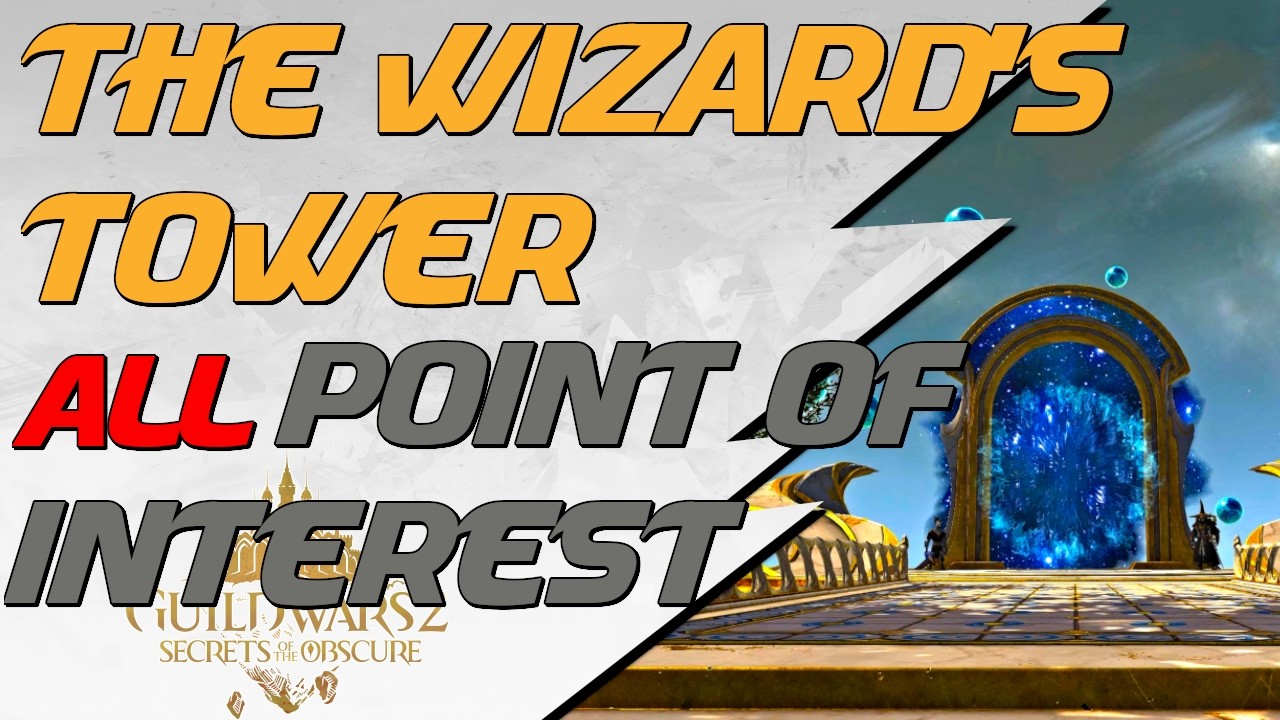 Guild Wars 2 - The Wizard's Tower: Point of Interest (24/24)