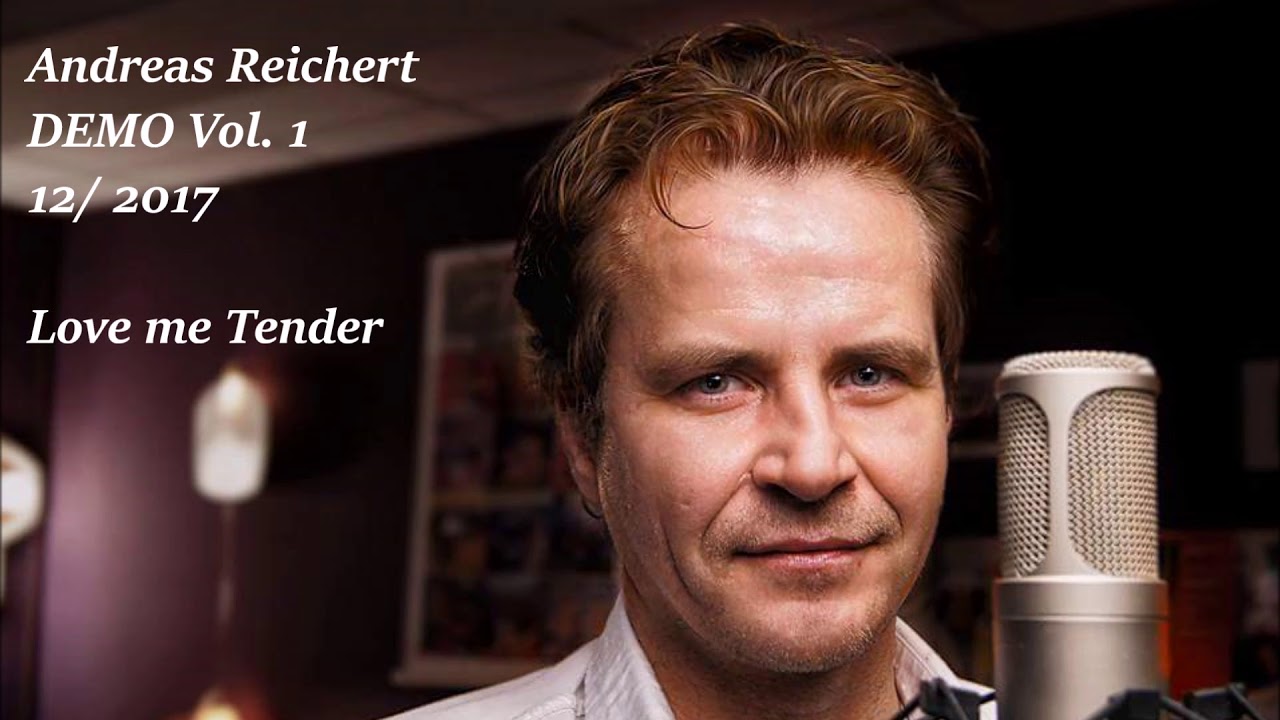 Andreas Reichert DEMO Vol 1 Love me Tender