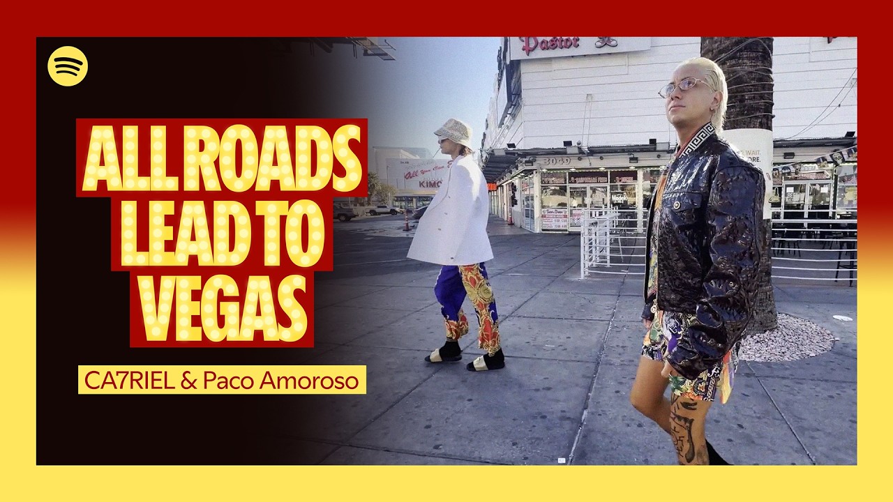 All Roads Lead to Vegas with CA7RIEL & Paco Amoroso | Spotify
