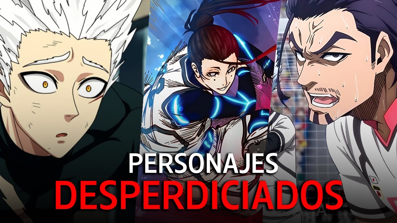 LOS PERSONAJES DESPERDICIADOS DE BLUE LOCK