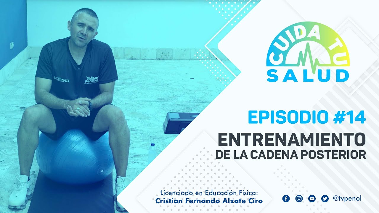 Cuida Tu Salud | Entrenamiento de la cadena posterior 💪🧍‍♂️