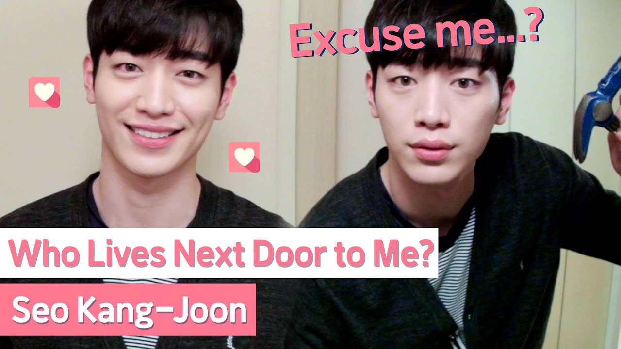 Annoying hammering next door waking up a weekend morning! Who is it! Oh, my... Seo Kangjoon..?😳💗