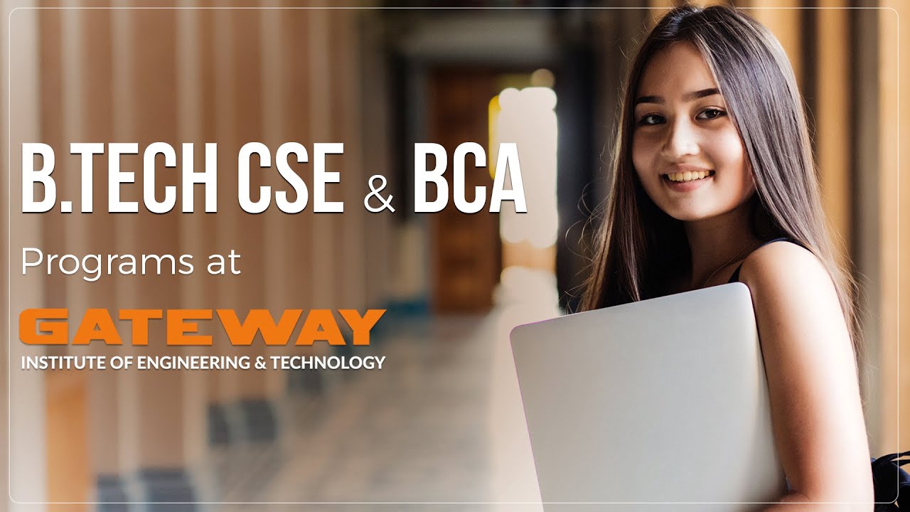 B.Tech CSE & BCA programs at GIET I Gateway Institute of Engineering and Technology Sonepat