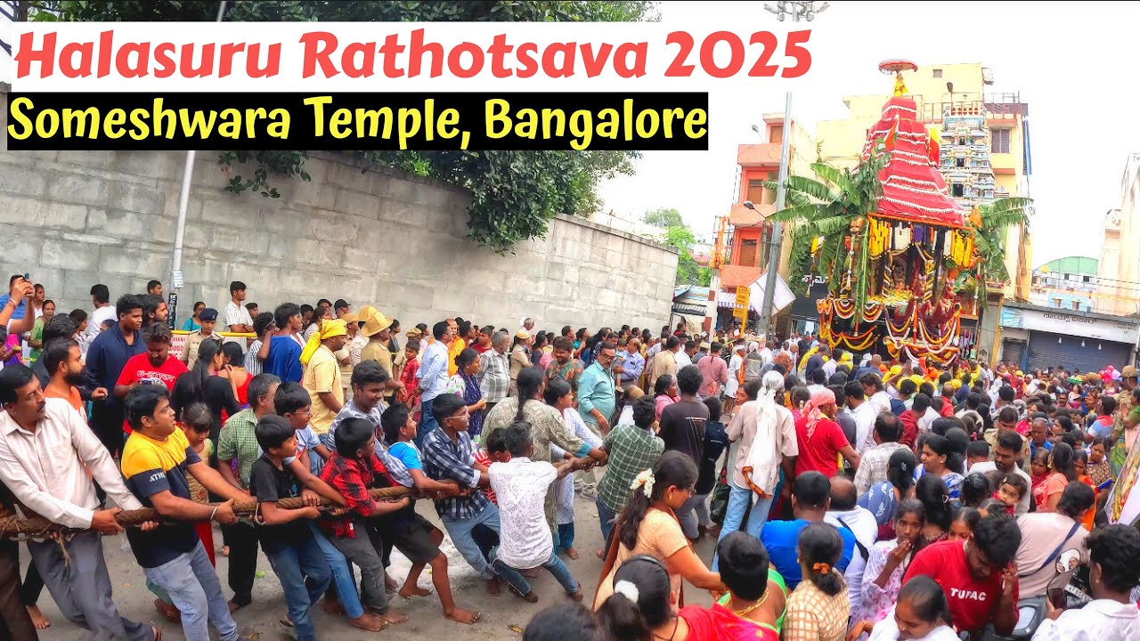 Halasuru Rathotsava 2025 | Someshwara Temple Car Festival🛕| Bengaluru&rsquo;s Grandest Divine Celebration🚩