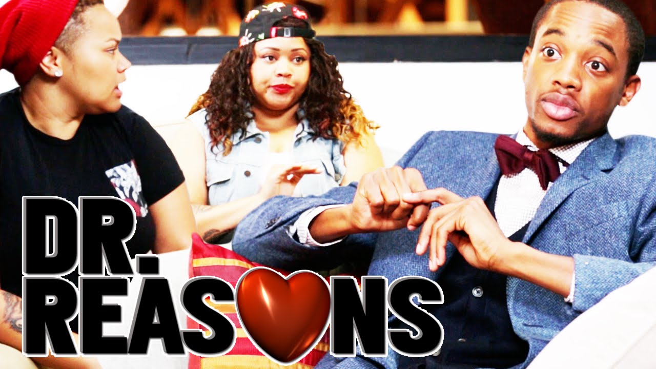 My Girl Ain't Man Enough - Dr. Reasons Ep. 15 w/ Spoken Reasons & HartBeat | All Def