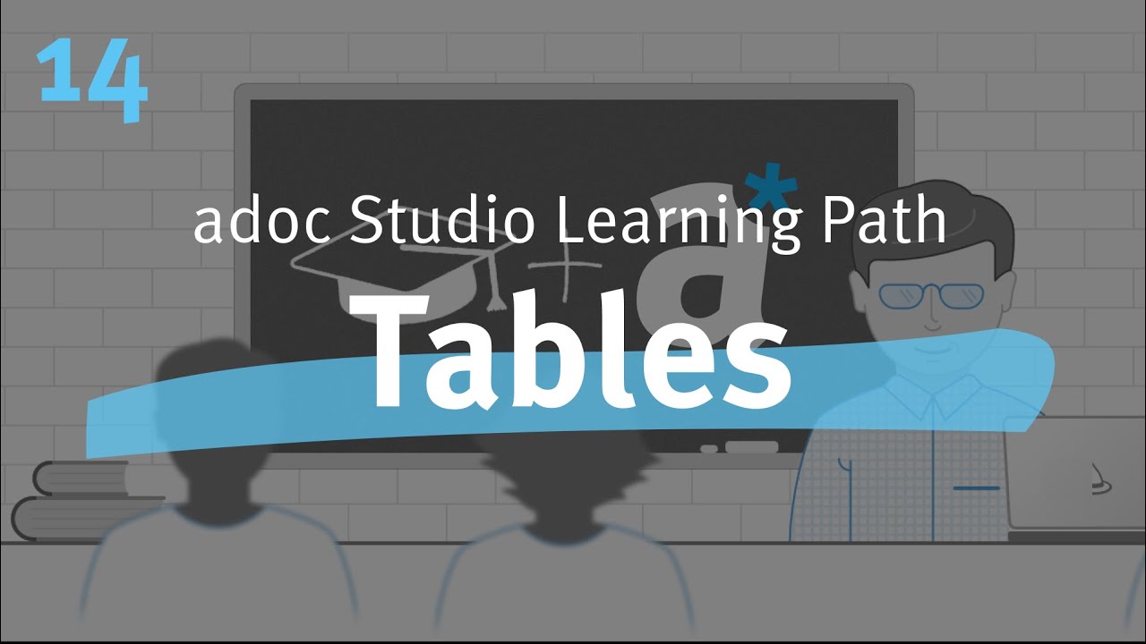 Tables (14/16) - adoc Studio explained (English)