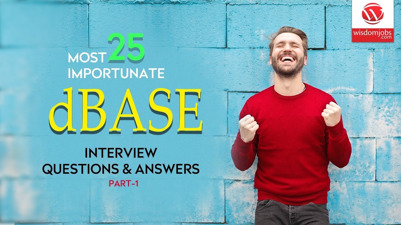 Dbase Interview Questions and Answers 2019 Part-1 | Dbase Interview Questions | Wisdom it services