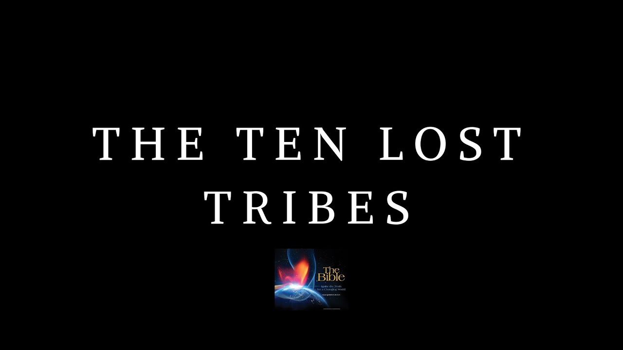 The Ten Lost Tribes