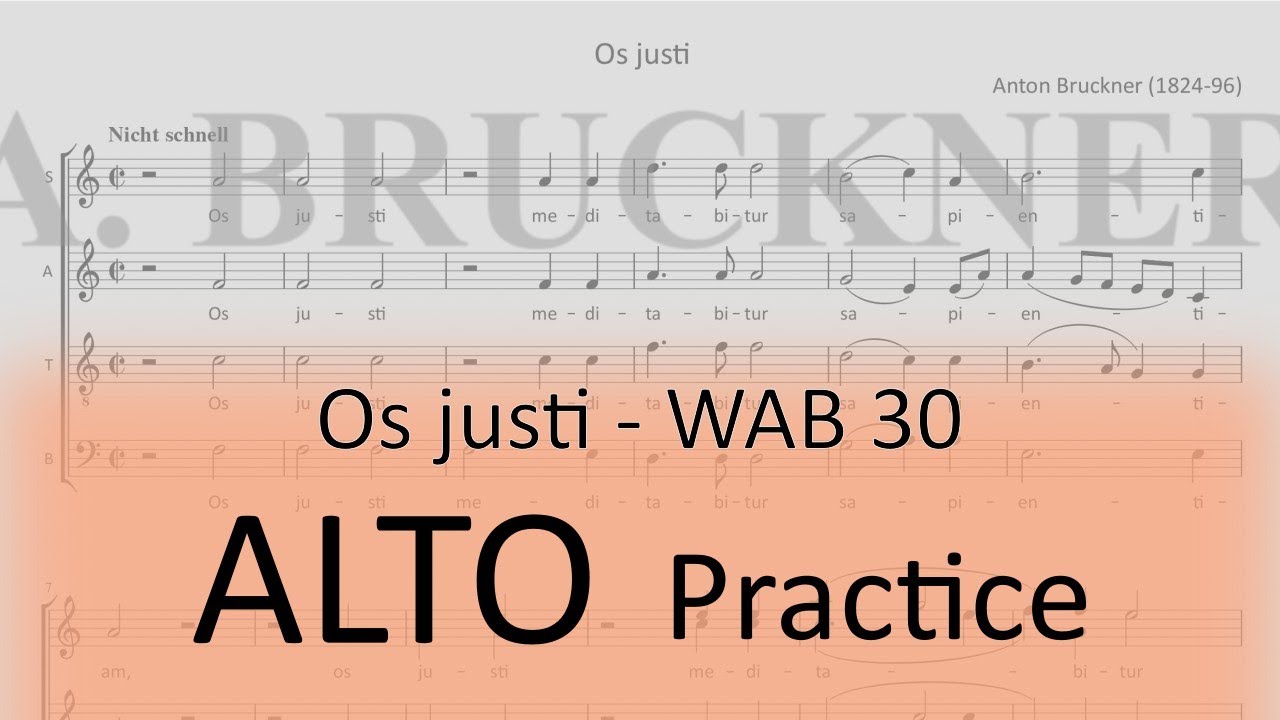 Bruckner WAB 30 (Os justi) - Alto 1 practice