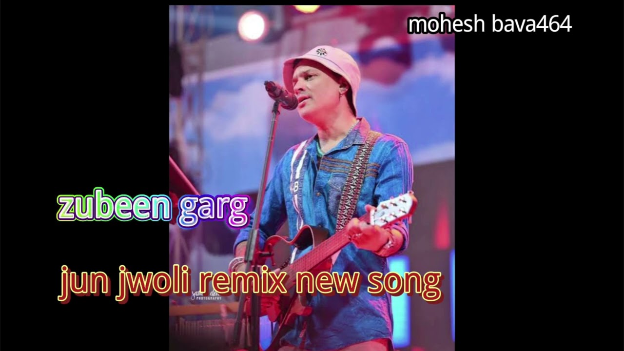 New song jun jwolin remix #zubeen garg