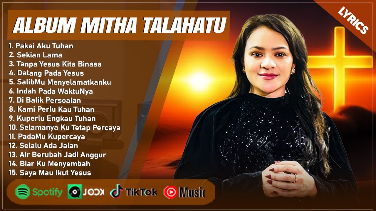 PAKAI AKU TUHAN - MITHA TALAHATU FULL ALBUM (LIRIK) | SEKIAN LAMA || LAGU ROHANI TERPOPULER 2024