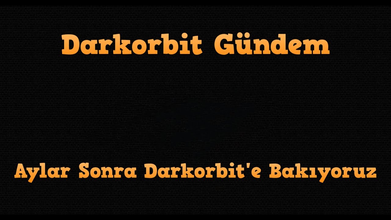 Darkorbit'e Aylar Sonra Geri Dönüş !! / Darkorbit Gündem Değerlendirme