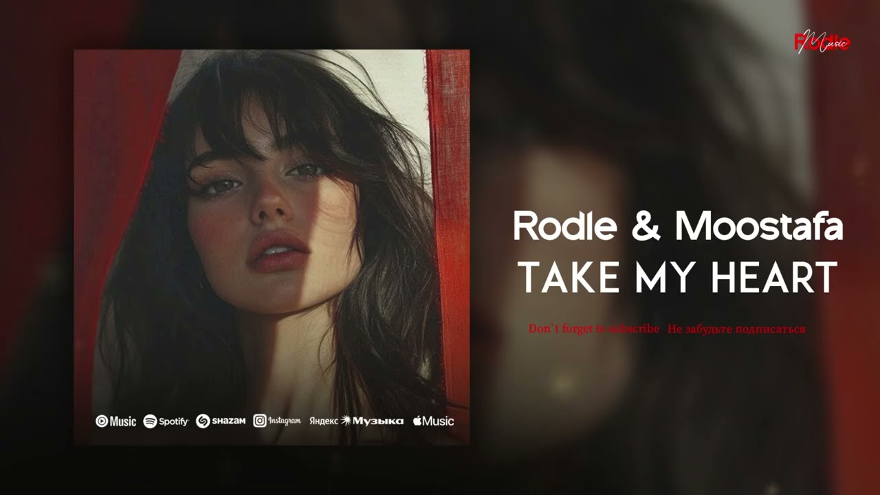 Rodle & Moostafa - Take My Heart