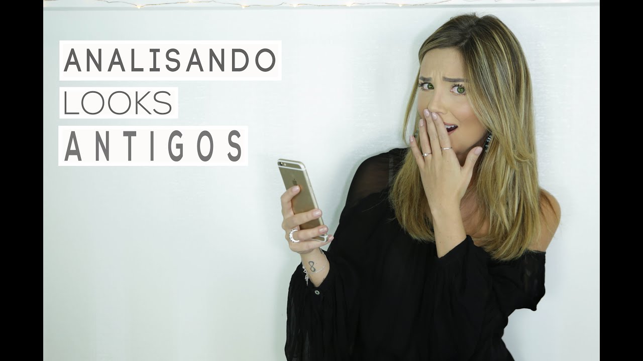 Analisando Looks Antigos por Mari Sampaio