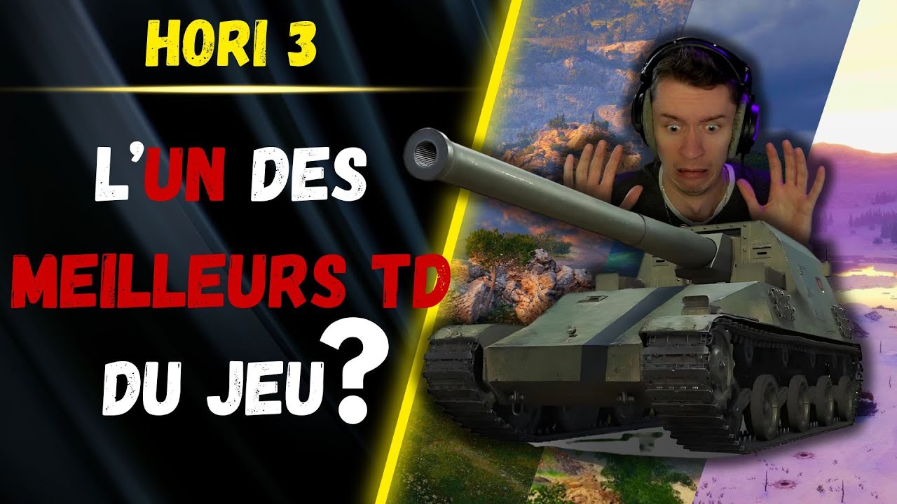 🎬 L'Un des MEILLEURS TD du jeu ? ▶️ Gameplay Hori 3 ⚔️ [WOT-FR]