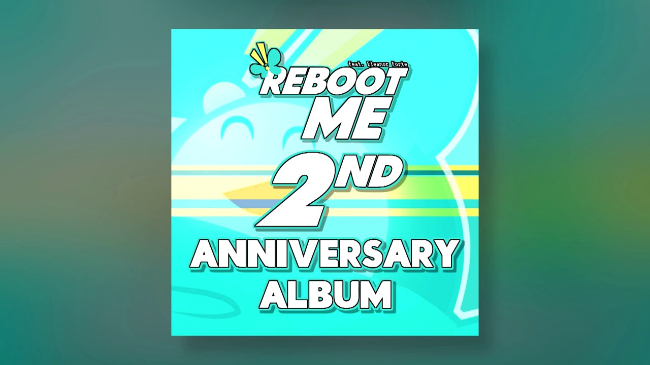 Reboot Me 2nd-Anniversary Album (Full Audio)