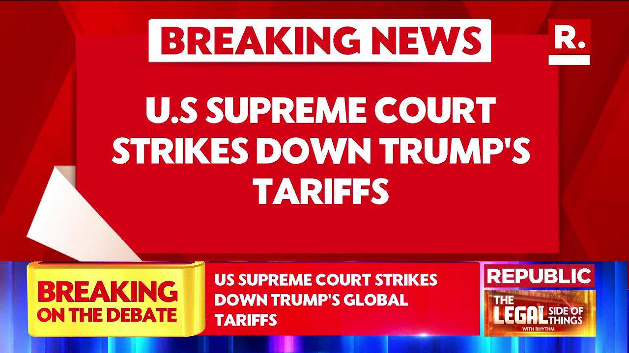 US Supreme Court Strikes Down Trump Tariffs |  Top Court Declares Trump Tariffs As Illegitimate