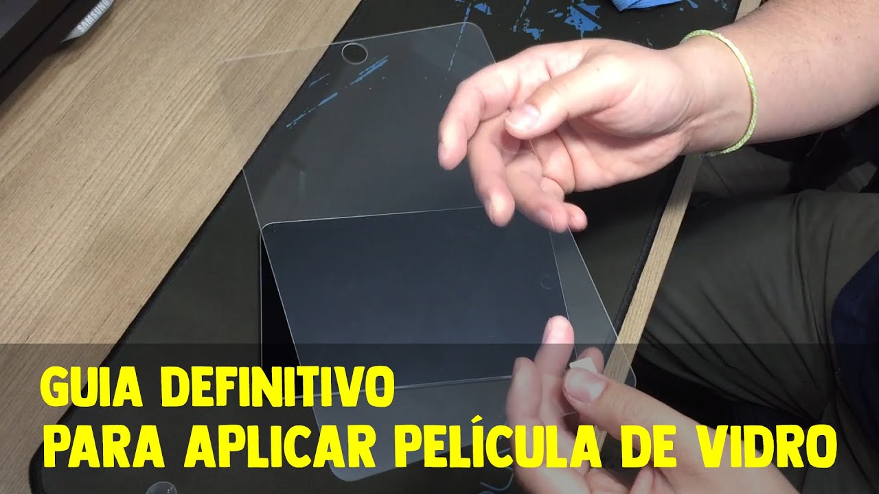 Guia definitivo de como aplicar película de vidro em smartphones e tablets da forma correta!