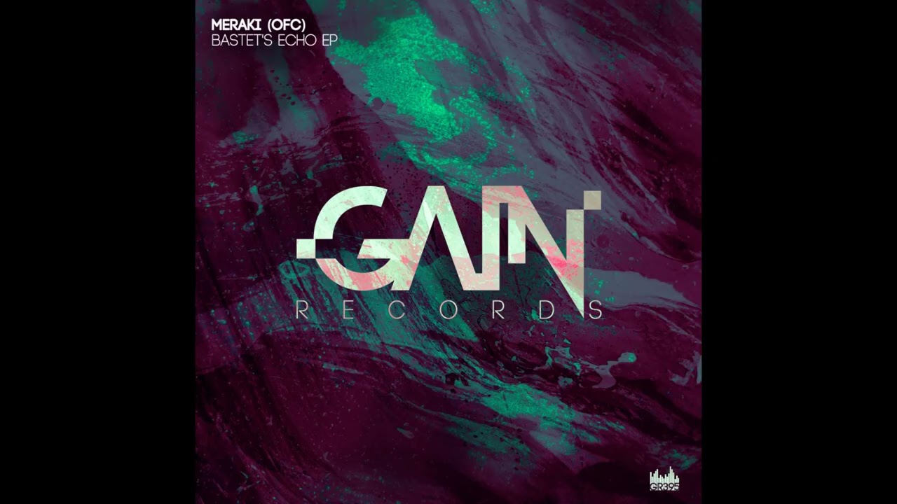 Meraki (ofc) - Bastets Echo (Original Mix)