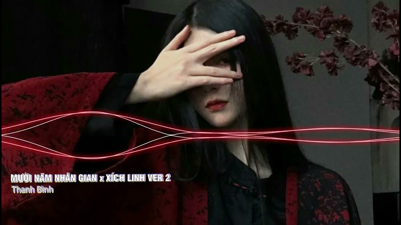 NOSTOP BÁO THỦ 2023 - MƯỜI NĂM NHÂN GIAN x XÍCH LINH VER 2 | FULL SET NHẠC HOA REMIX HOT TIK TOK