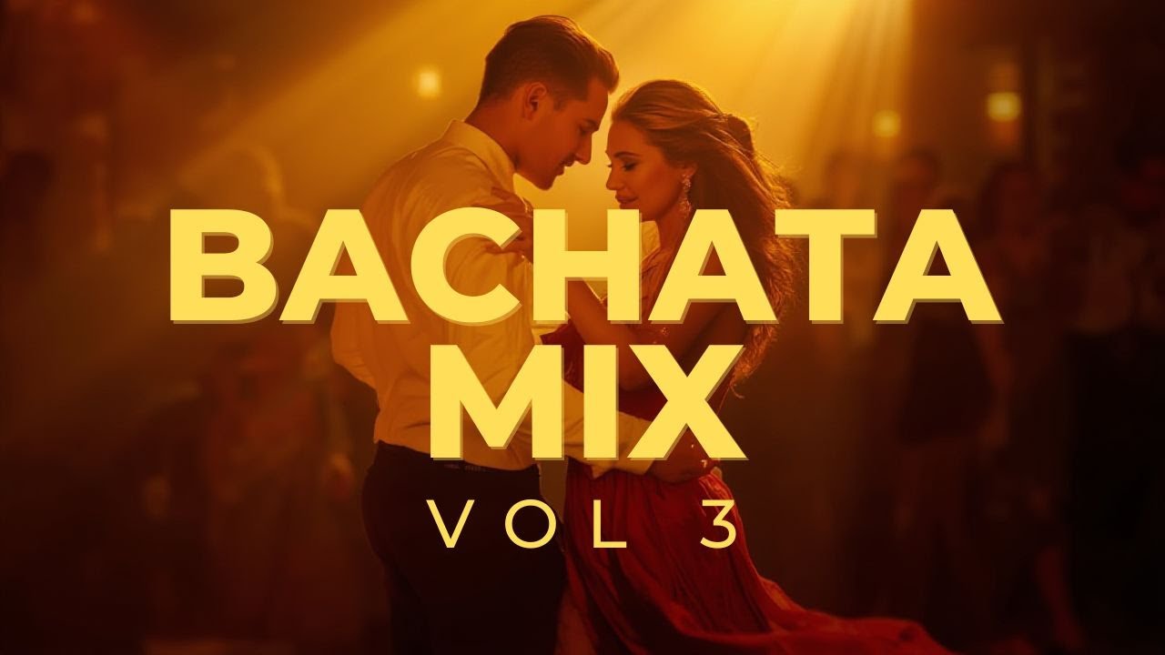 BACHATA MIX 2026 VOL 3