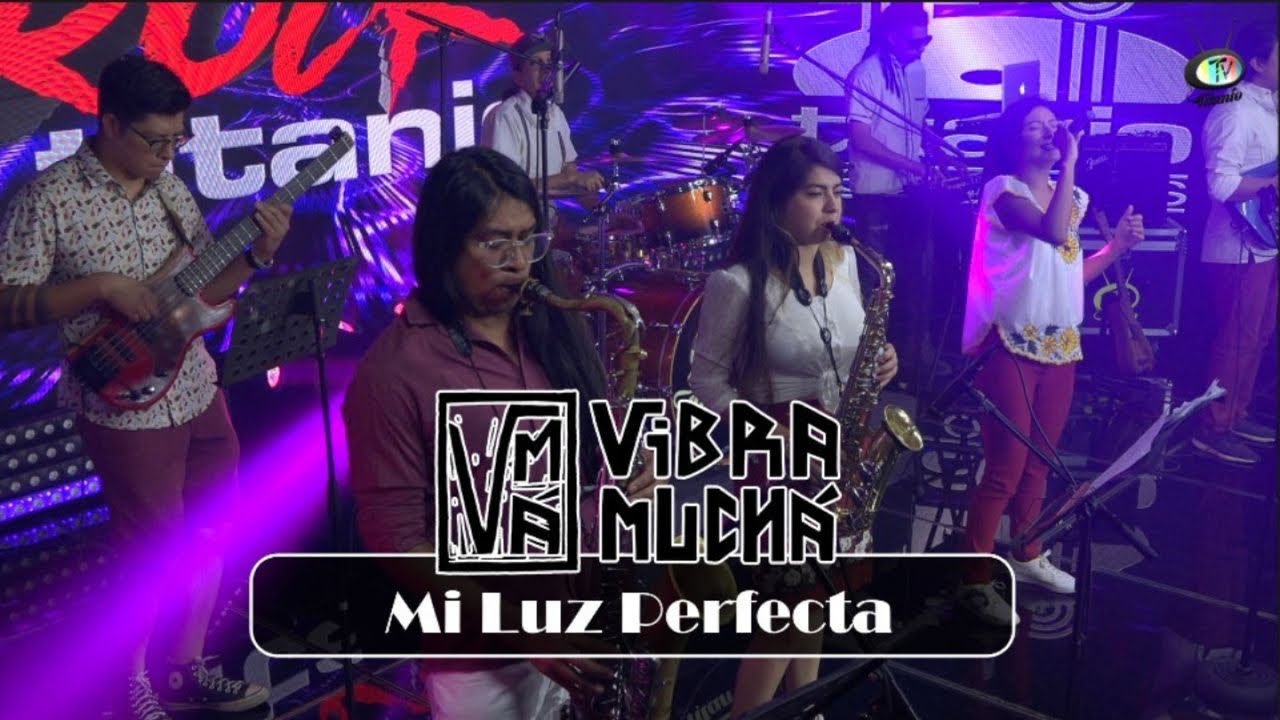 Vibra Much&aacute; - Mi Luz Perfecta (Video Oficial)