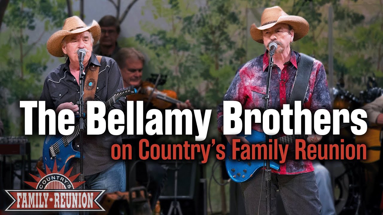 The Best of The Bellamy Brothers on Country's Family Reunion!