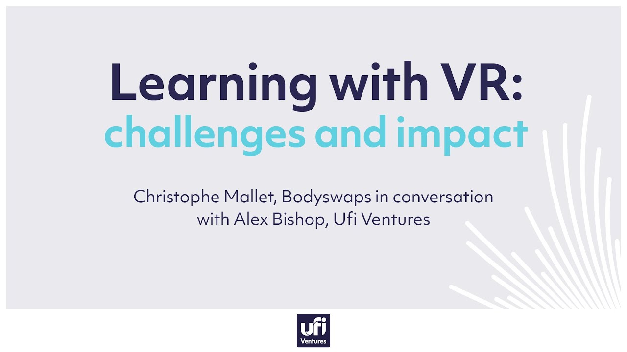 Learning with VR: challenges and impact