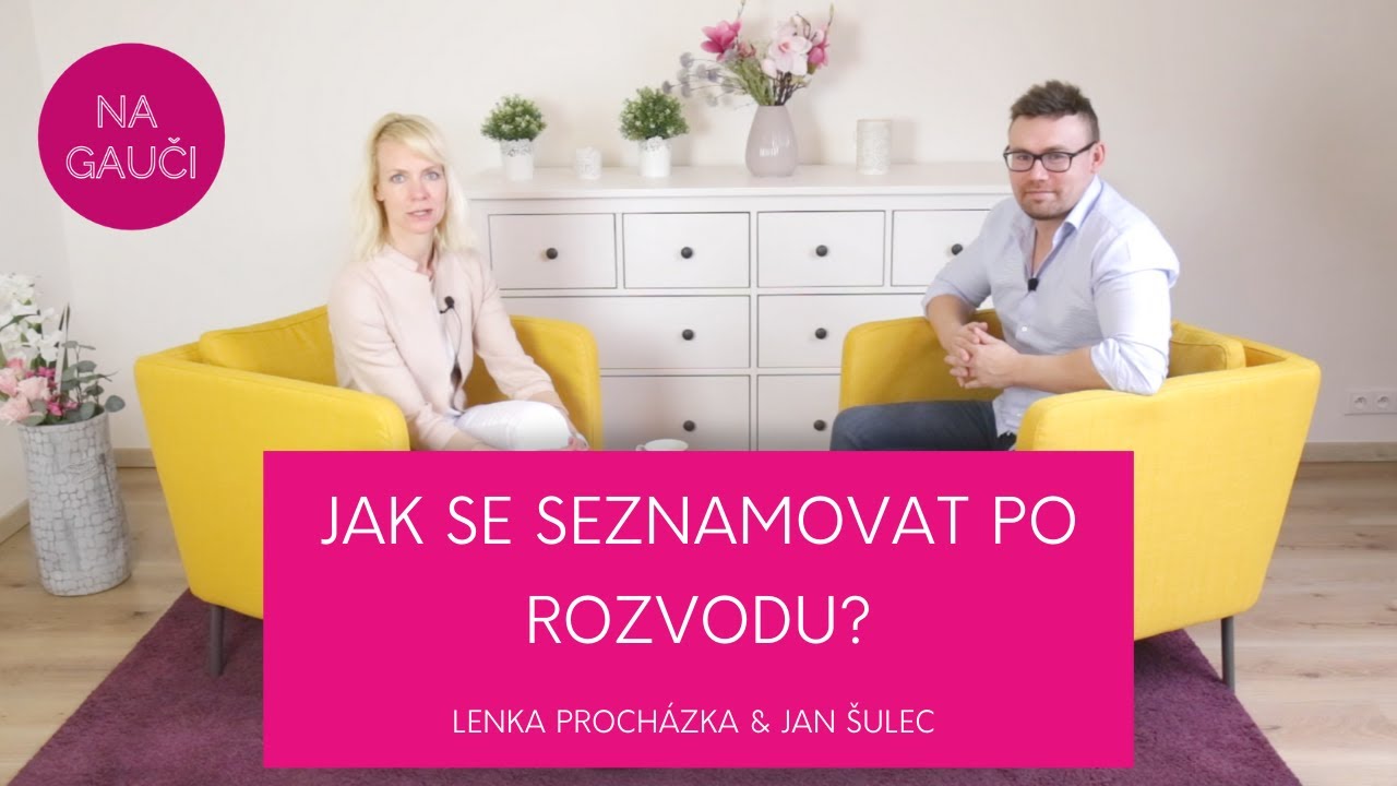 JAK SE SEZNAMOVAT PO ROZVODU?