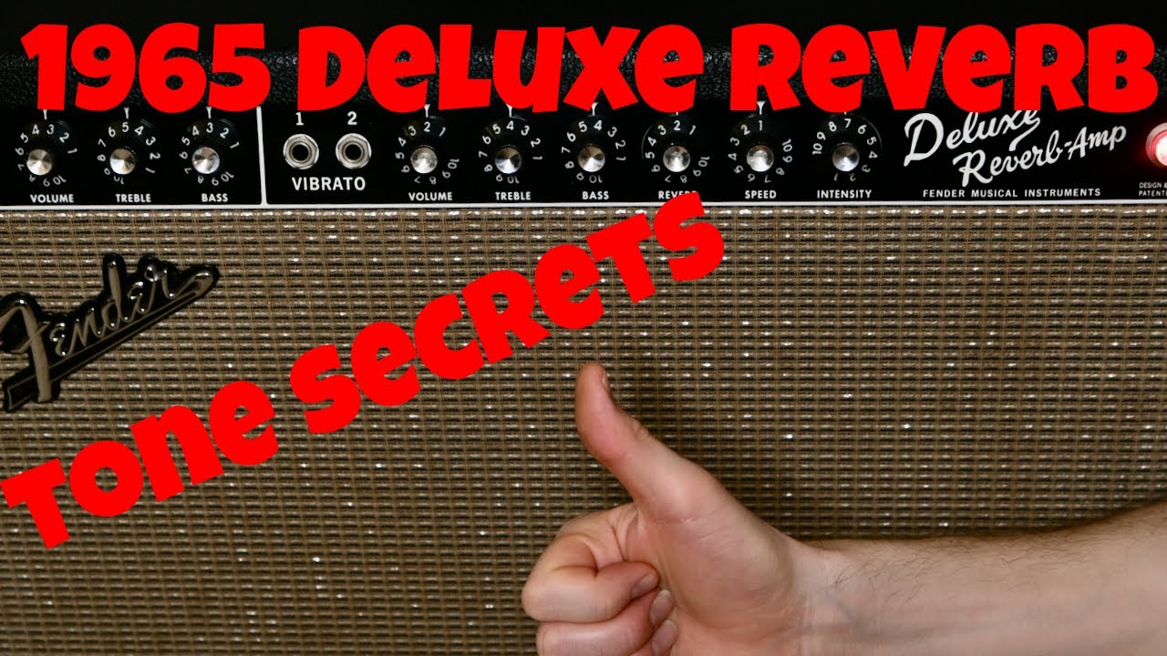 Do You Know These 1965 Deluxe Reverb Tone Secrets?