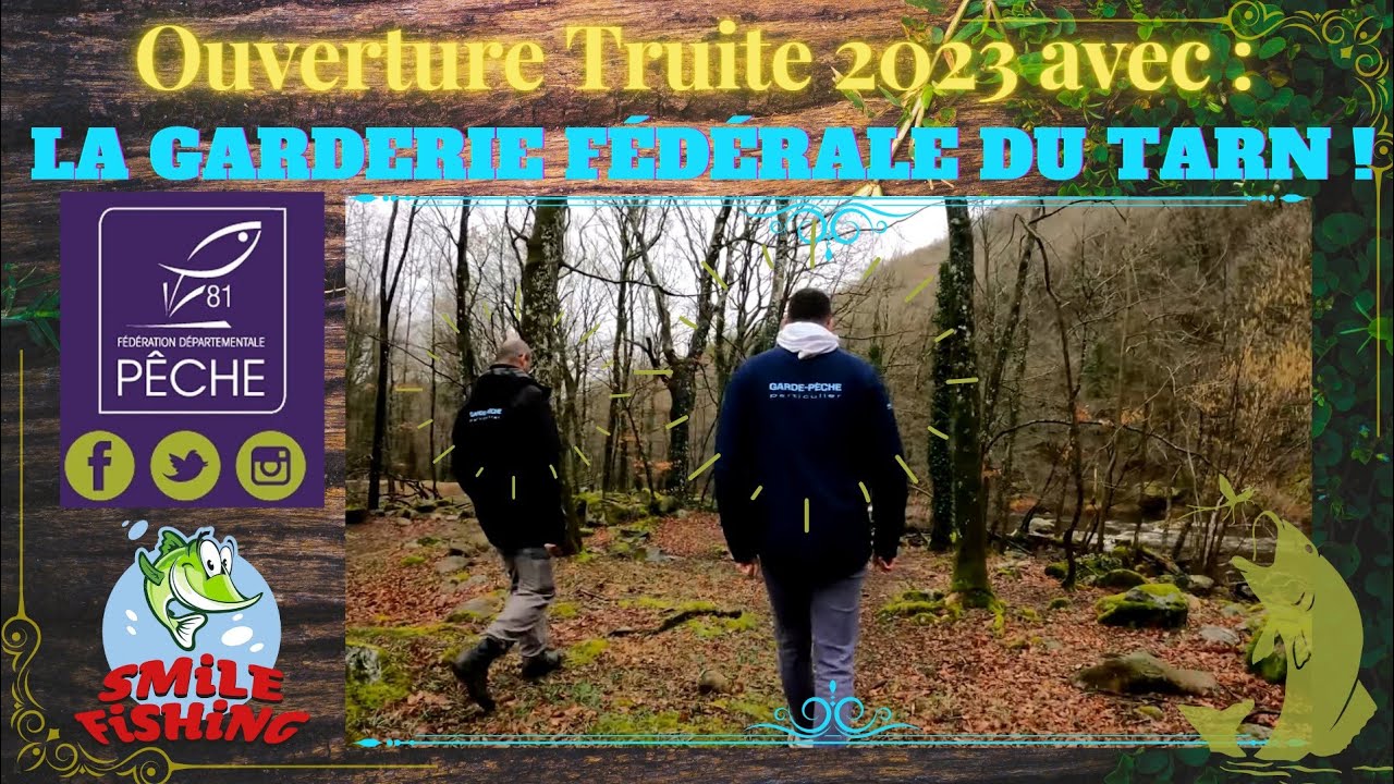 EN IMMERSION AVEC LA GARDERIE FÉDÉRALE DU TARN! 2ème épisode ! Ouverture truite 2023 !