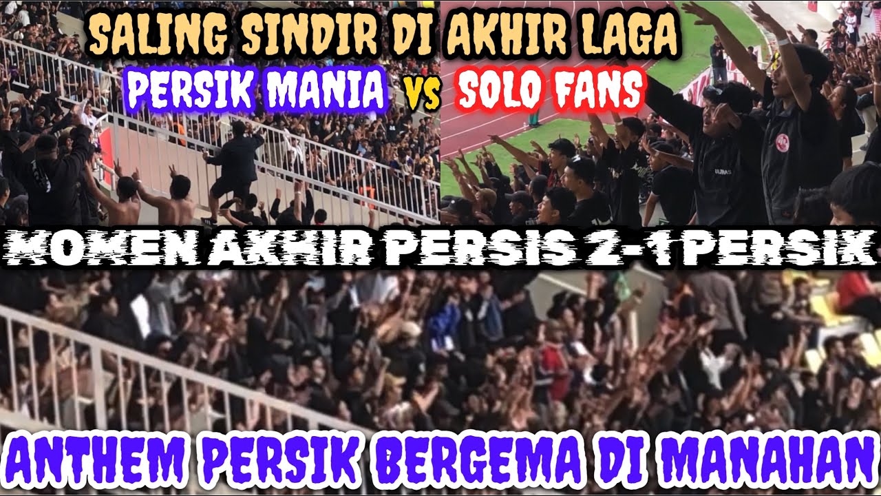 ANTHEM PERSIK BERGEMA DI MANAHAN!! MOMEN AKHIR LAGA PERSIS 2-1 PERSIK | LIGA 1 2023/24