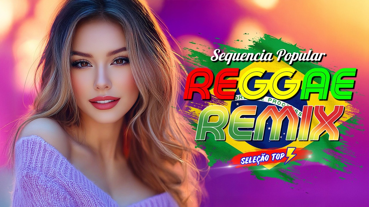 MELHORES REGGAE REMIX ✔️😍 REGGAE DO MARANHÃO ✔️😍 SEQUÊNCIA REGGAE INTERNACIONAL (Seleção Exclusiva)