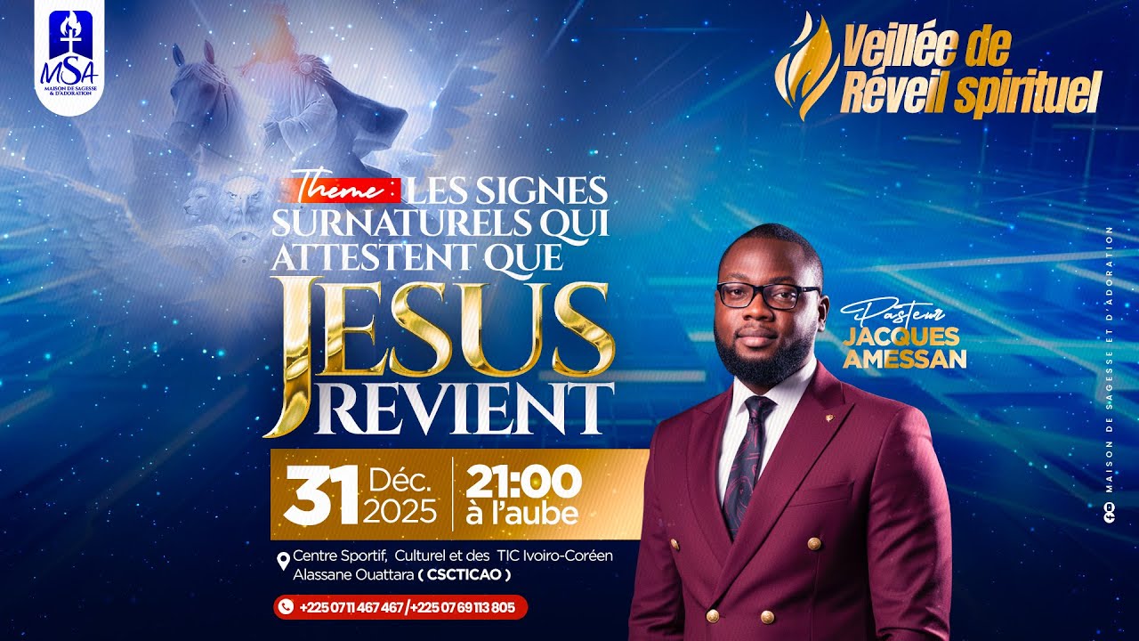 LES SIGNES SURNATURELS QUI ATTESTENT QUE JESUS REVIENT - Pasteur JACQUES AMESSAN