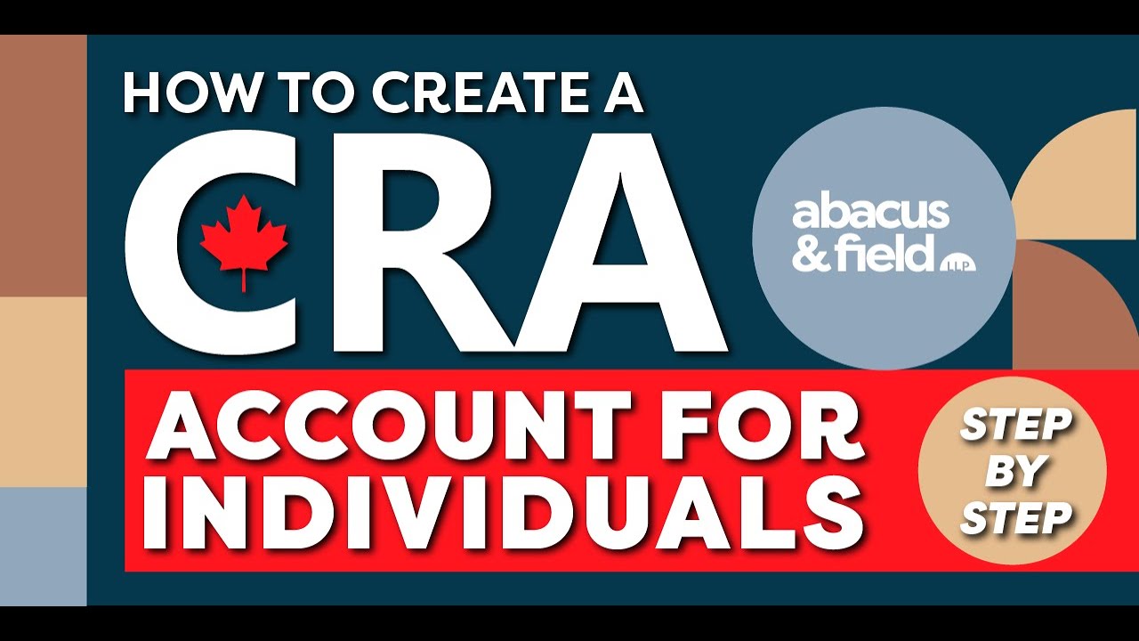 How to Create a CRA My Account for Individuals