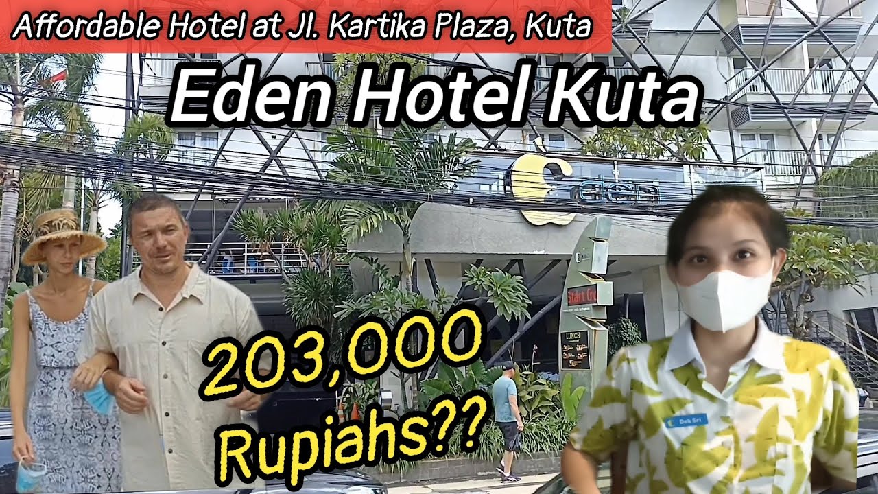 Дешевый и стратегический EDEN HOTEL KUTA BALI на Jalan Kartika Plaza, переполненный туристами!
